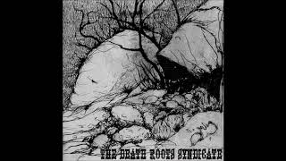 The Death Roots Syndicate: Volume I  (Dark Roots Compilation)