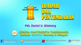 IBADAH DOA PENYEMBAHAN 24 AGUSTUS 2021 - Pdt Danie