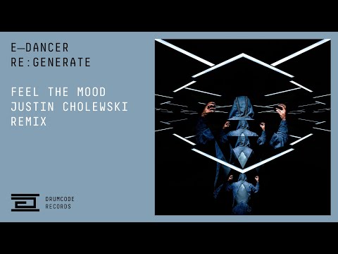 E-Dancer - Feel the Mood (Justin Cholewski Remix) | Drumcode