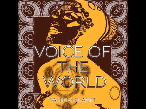 Valefim Planet - Voice of the World [World music, New age, Enigmatic]