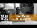 Joe Meek producer of The Honeycombs "Have I the Right" on Tosh Talks