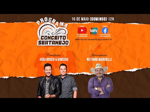 Programa Conceito Sertanejo #001 - João Bosco & Vinícius (16/05/2021)