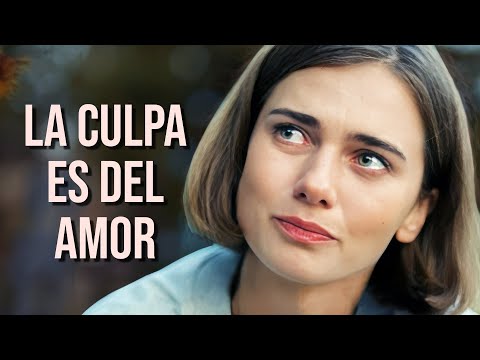 LA CULPA ES DEL AMOR | NOVEDAD 2024 | PELÍCULA COMPLETA