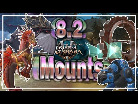 ALL 8.2 MOUNTS│Rise of Azshara│Battle for Azeroth