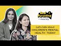 Real Parenting With Mackly Episode 2 Ft Sharmila Srikumar Dr Priyanka Parentingtips