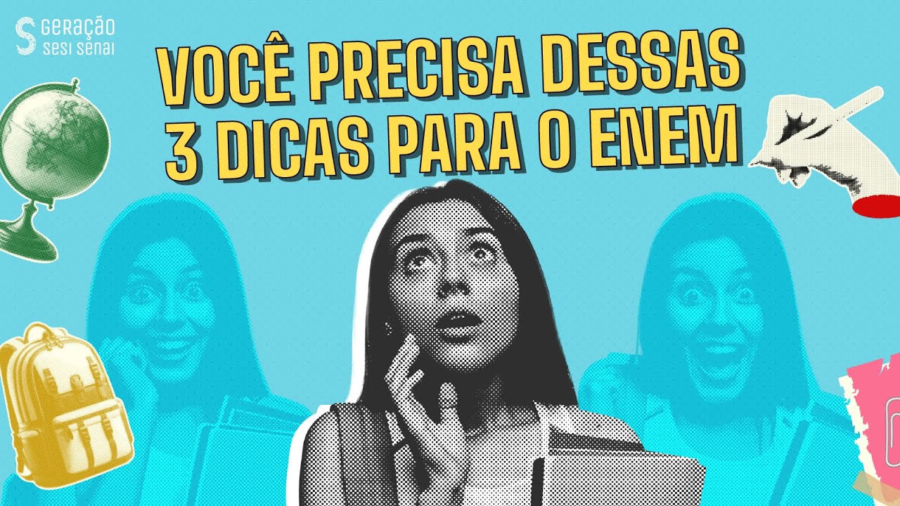 PROFESSORES DO SESI DÃO TRÊS DICAS PARA O ENEM