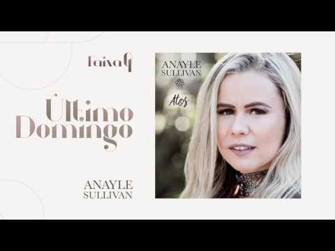 Último Domingo - Anayle Sullivan