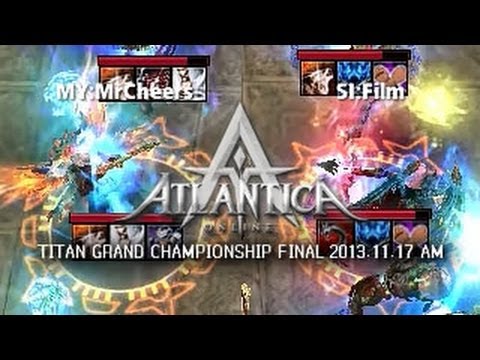 Titan 2013.11.17 AM Final: MY:MrCheers vs. SI:Film - Atlantica Online