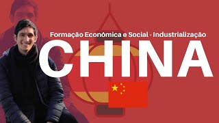 Formação Econômica e Industrialização da China