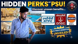 Hidden Perks of PSU jobs | Luxury life |secret allowances | NTPC| IOCL | ONGC | CIL | GAIL 