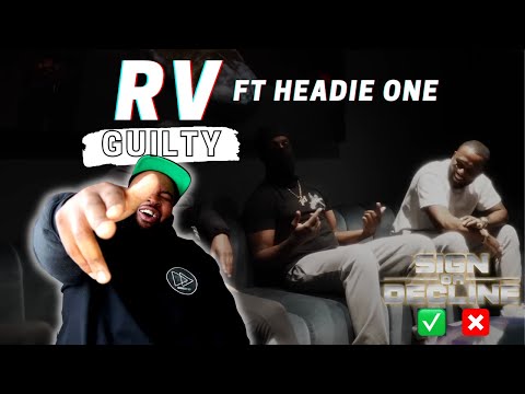 RV feat. Headie One - Guilty || Sign Or Decline