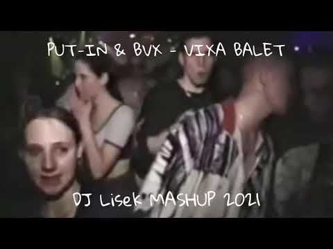 PUT👿IN & BVX😎 - 💊VIXA BALET☢ (DJ Lisek Mashup😬) 2021💊