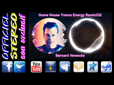 Home House Trance Energy Remix232 - Bernard Vereecke (Video Sound HD)