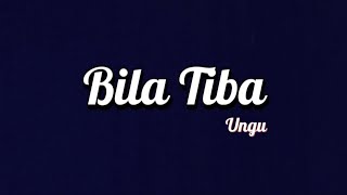 Download lagu Ungu - Bila Tiba | Lirik mp3 Download lagu Ungu - Bila Tiba | Lirik mp3