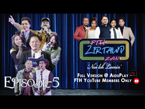 FTH ZIRTAWP ZAN EPS 5  FULL VERSION @ AIDU PLAY & FTH MEMBERS ONLY