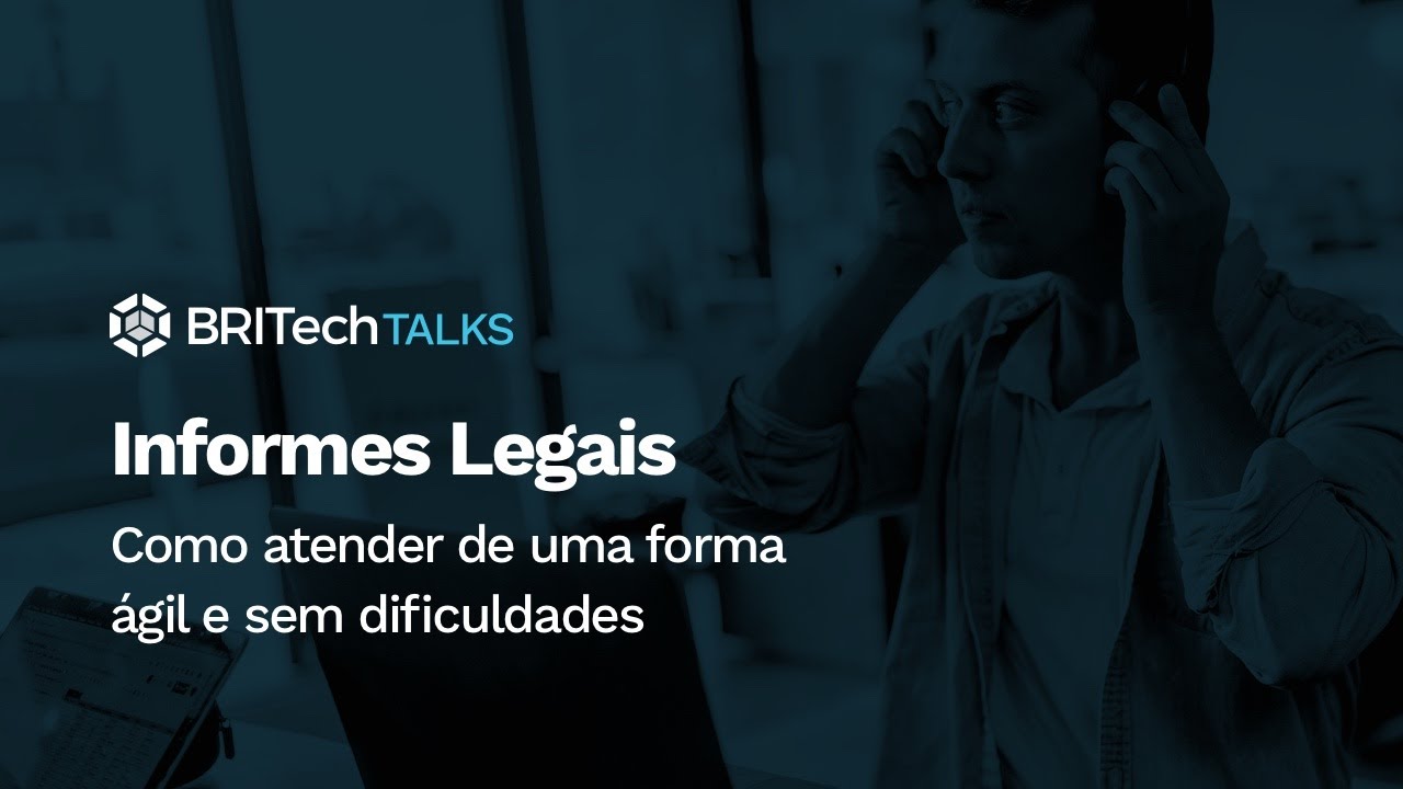 Informes Legais: Como atender de uma forma ágil e sem dificuldades