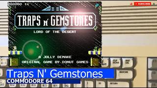 Commodore 64 -=Traps N' Gemstones=-