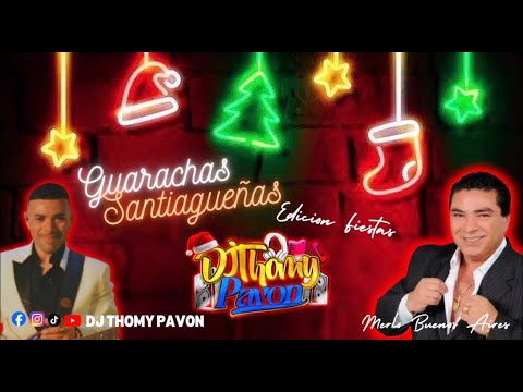 SET GUARACHAS SANTIAGUEÑAS VOL.2 | EDICION FIESTAS | DICIEMBRE 2025 | DJ THOMY PAVON