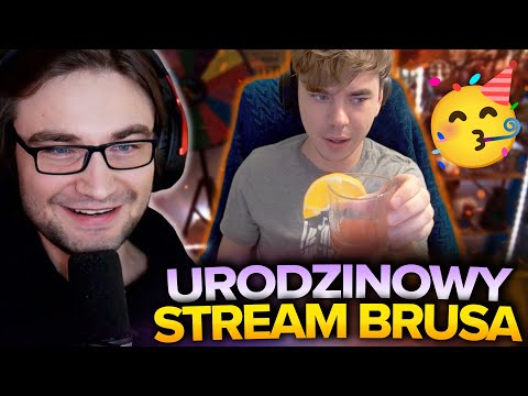 XN OGLĄDA URODZINOWY STREAM BRUSA