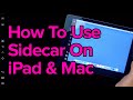 How To Use Sidecar On iPad & Mac