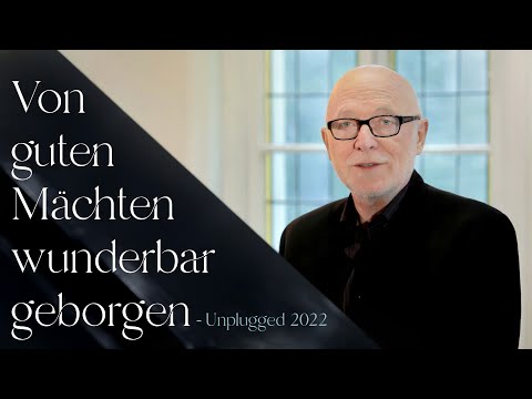 By Gentle Powers · Von guten Mächten wunderbar geborgen · Siegfried Fietz