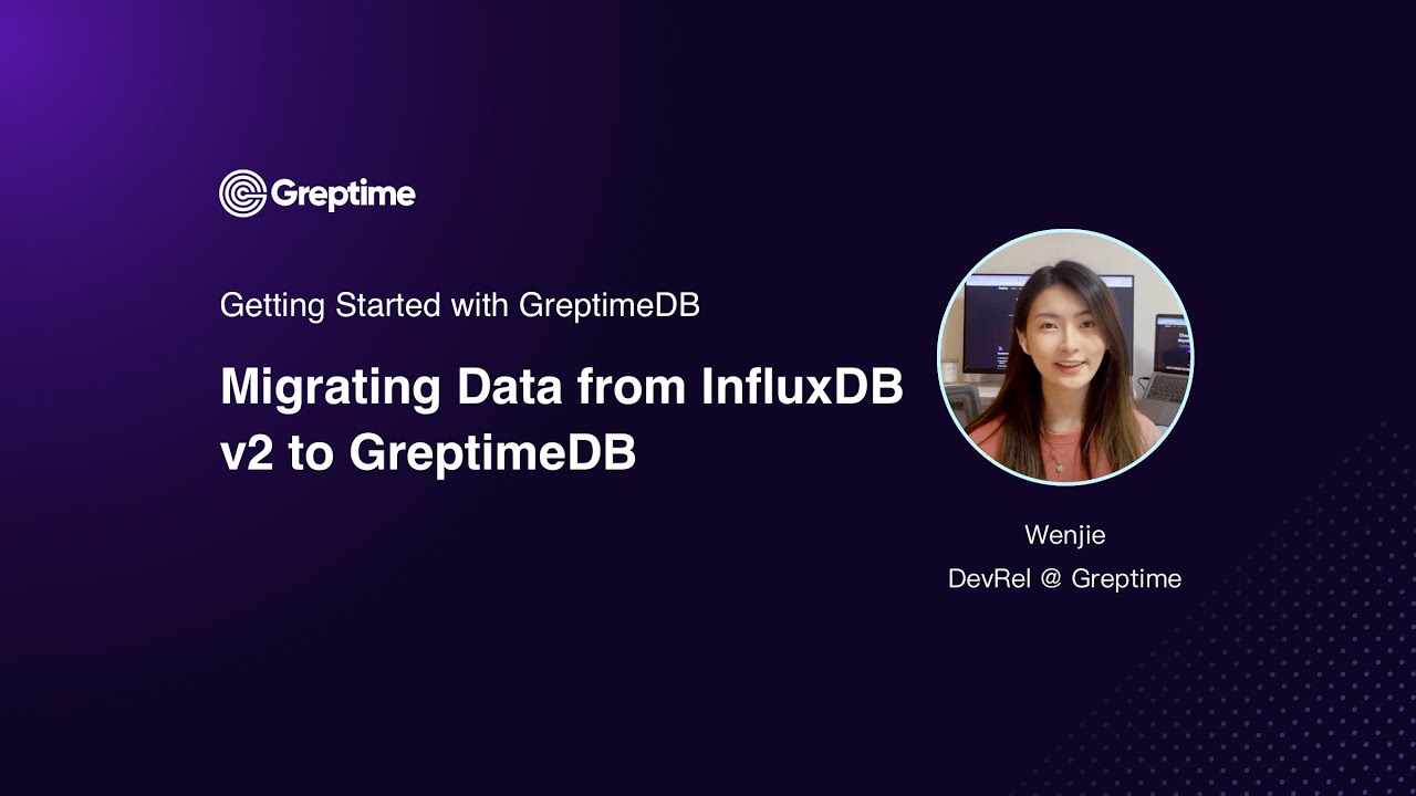 Getting Started with GreptimeDB: Migrating Data from InfluxDB v2 to GreptimeDB