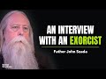 Becoming An Exorcist Father John Szada