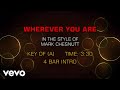 Mark Chesnutt - Wherever You Are (Karaoke)