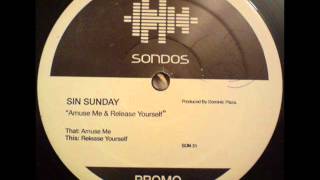 Sin Sunday - Amuse Me