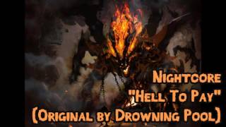 Nightcore - Hell To Pay (Drowning Pool)