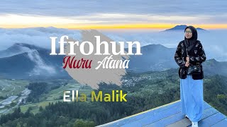 Download lagu IFROHUN NURU ATANA Cover Ella Malik mp3