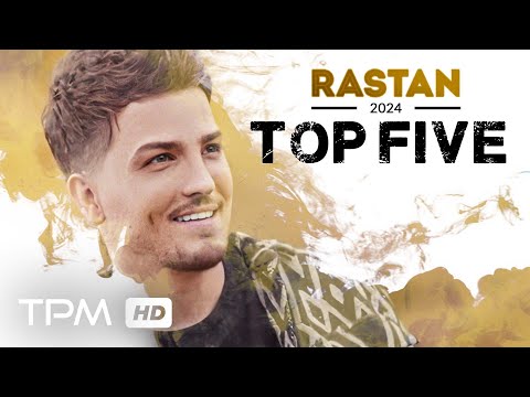 Rastan Top 5 - پنج آهنگ برتر رستان