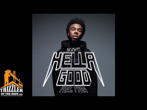 Iamsu! ft. Tyga - Hella Good [Prod. Iamsu! Of The Invasion] [Thizzler.com]