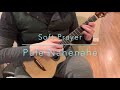 Soft Prayer / Pule Nahenahe (Daniel Ho)