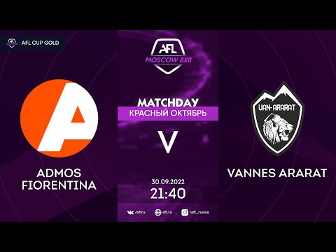 AFL22. AFL Cup Gold. 1/2. Admos Fiorentina - Vannes Ararat