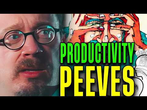 Sam Hyde's OCD About Productivity, Time Wasters & Sam's HATE List of Personality Pet Peeves!