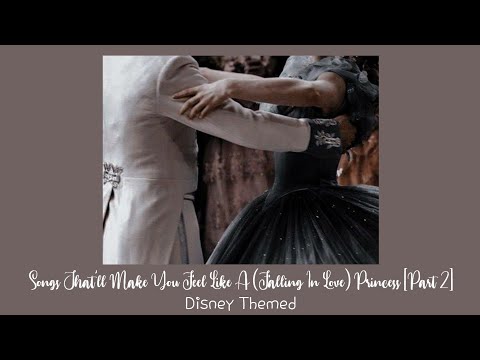 Songs That'll Make You Feel Like A (Falling In Love) Princess - 【Instrumental Playlist】