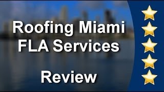 preview picture of video 'Miami Roofers (305) 290-4211 5-Star Roofing Miami FLA Services'