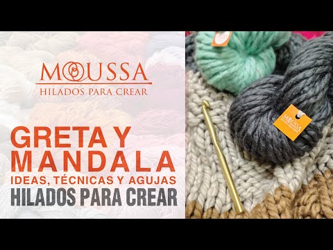 GRETA Y MANDALA, te presentamos nuestros hilados premium 🧶 Moussa Lanas🧶