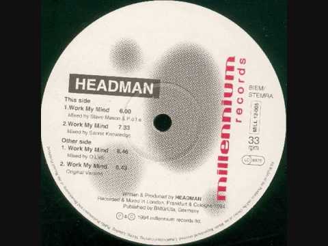 Headman - Work My Mind