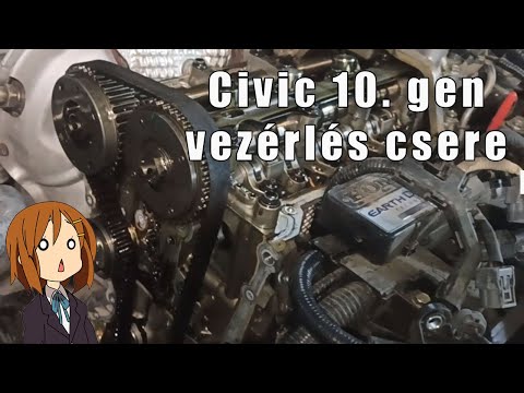 Honda Civic X. gen 1.0 vezérlés csere