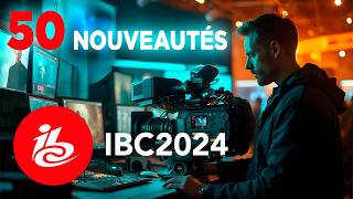 Video thumbnail for 50 Nouveautés de l'IBC 2024 ✨ by TRM Audiovisuel