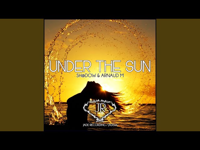 Sh@dow & Arnaud M - Under The Sun (Acapella)