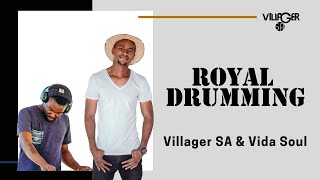 Download lagu Villager SA & Vida Sould - Royal Drumming mp3