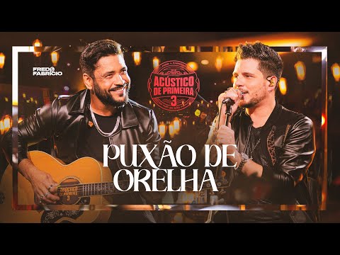 Puxão De Orelha - Fred e Fabrício