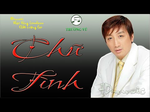 Chữ tình - Trường Vũ