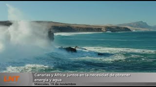 Canarias y África: juntos en la necesidad de obtener energía y agua