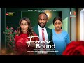 FOREVER BOUND EBUBE NWAGBO ONYI ALEX DANIEL ETIM Latest 2025 Nigerian Movies