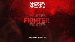 Christina Aguilera - Fighter (Andrew Arcane Remix) (Audio)