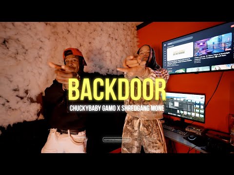 CHUCKYBABY GAMO X SHREDGANG MONE - BACK DOOR